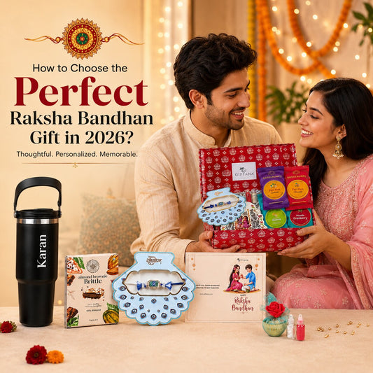 How to Choose the Perfect Raksha Bandhan Gift in 2026?